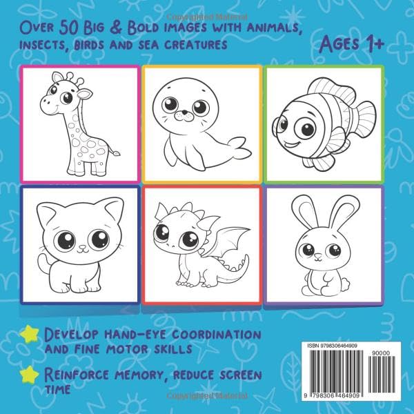 TODDLER COLORING BOOK: Over 50 Big & Bold IMAGES WITH ANIMALS, INSECTS, BIRDS AND SEA CREATURES. AGES 1+ Majosta