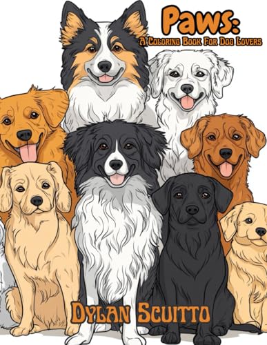 Paws A Coloring Book For Dog Lovers: Fun and informative Dog coloring and history book for all ages WoodArtSupply