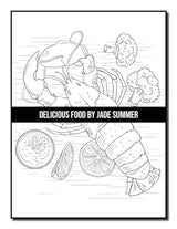 Delicious Food: An Adult Coloring Book with Decadent Desserts, Luscious Fruits, Relaxing Wines, Fresh Vegetables, Juicy Meats, Tasty Junk Foods, and More! WoodArtSupply