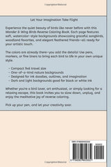 Wander & Wing Birds Reverse Coloring Book: Coloring for Relaxation featuring themed art of Songbirds, Garden Birds, Exotic Birds, and More | 6x9 ... Vacation Travel, Relaxing and Creativity Majosta