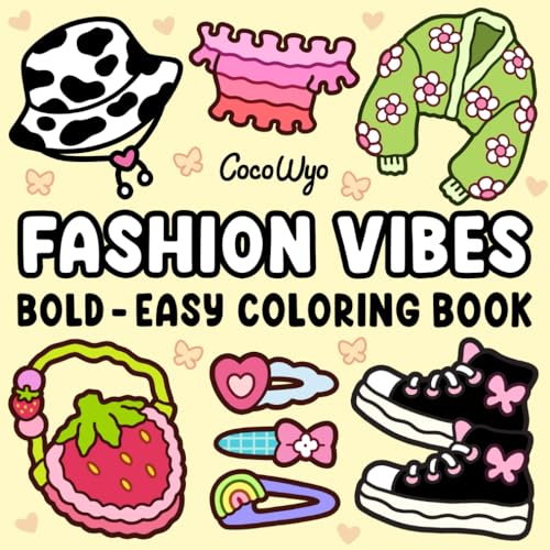 Fashion Vibes: Coloring Book for Adults and Teens, Bold and Easy Designs for Relaxation Featuring Cute Clothing (Bold & Easy Coloring)