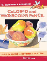 No Experience Required - Colored & Watercolor Pencil North Light Books