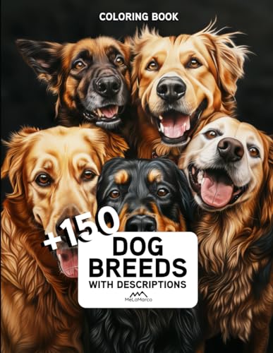 Complete Dog Coloring Book for Adults with Description: Explore Your Creativity with Over 150 Dog Breeds to Color and Enjoy (Adult Coloring Book)