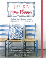 The DIY Home Planner: Practical Tips and Inspiring Ideas to Decorate It Yourself (Thistlewood Farms) Harvest House Publishers