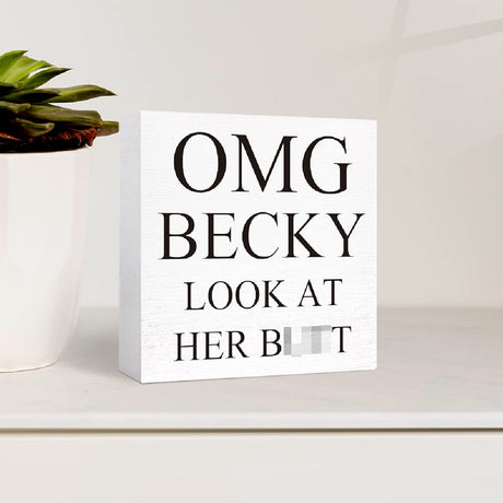 Funny Bathroom Wood Sign OMG Becky Look at Her Butt Wood Block Sign for Bathroom Shelf Toilet Restroom Home Tabletop Desk Decor,Farmhouse Bathroom Wooden Box Sign SJNH
