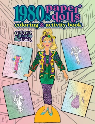 1980s Paper Dolls Coloring and Activity Book: A Cut Out and Dress Up Book For All Ages (Vintage Fashion Paper Dolls) WoodArtSupply