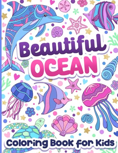 Coloring Book for Kids: Beautiful Ocean and Sea Life for Girls Ages 6-12 WoodArtSupply