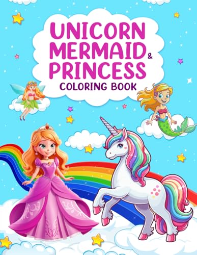 Unicorn, Mermaid, and Princess Coloring Book for Girls: 50 Magical and Fun Designs for Creative Expression and Relaxation WoodArtSupply