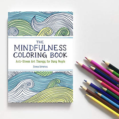 The Mindfulness Coloring Book: Relaxing, Anti-Stress Nature Patterns and Soothing Designs