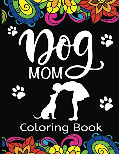 Dog Mom Coloring Book