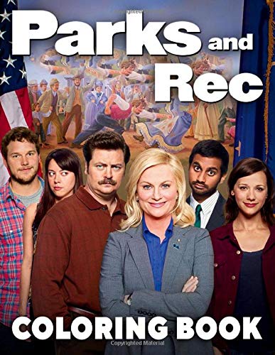 Parks And Rec Coloring Book: A Stress Relief Coloring Book For Adults With High Quality Illustrations Of Parks And Recreaton TV Series WoodArtSupply
