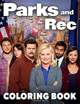 Parks And Rec Coloring Book: A Stress Relief Coloring Book For Adults With High Quality Illustrations Of Parks And Recreaton TV Series WoodArtSupply
