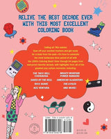 The 1990s Coloring Book: A Nostalgia-Packed Coloring Book Dedicated to the Most Iconic Parts of the 90s, from the Fresh Prince and Beanie Babies to Bucket Hats and Butterfly Clips WoodArtSupply