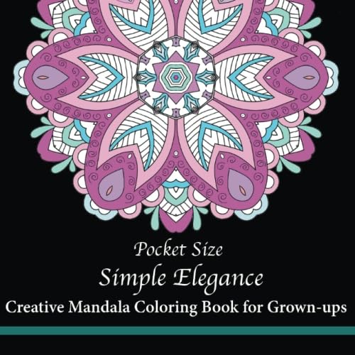 Pocket Size Simple Elegance: Creative Mini Mandala Coloring Book for Grown-ups (Mini Coloring Books)