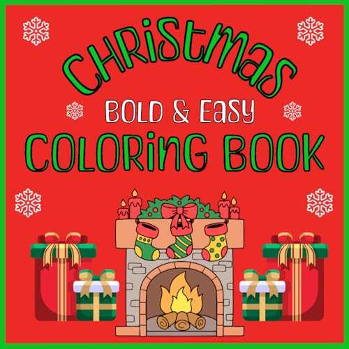 Stress Relief Christmas Coloring Book Bold and Easy for Adults and Children: Bold and Easy Designs for Adults and Children to Enjoy a Relaxing Holiday Experience