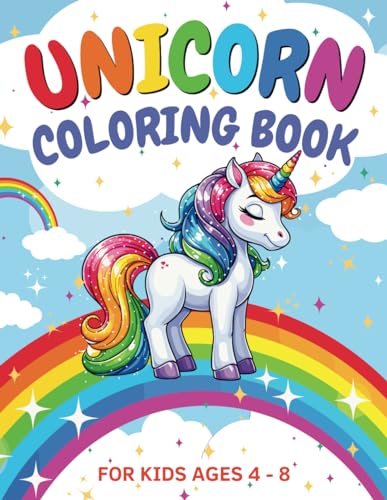 Rainbow Unicorn Coloring Book: A Magical Coloring Adventure for Kids Ages 4-8 Lindesa