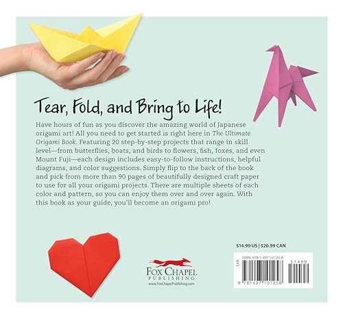 The Ultimate Origami Book: 20 Projects and 90+ Pages of Super Cool Craft Paper (Fox Chapel Publishing) Step-by-Step Instructions for Fish, Flowers, Boats, Butterflies, Birds, Mount Fuji, and More Fox Chapel Publishing