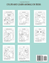 Learn Irish - 60 Animals in Gaelic Coloring Book (Picture Dictionary): Color and Learn Names of Animals in Irish (with English Translation) Majosta