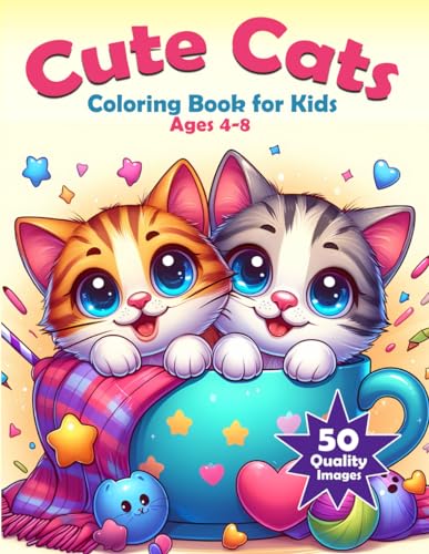 Cute Cats Coloring Book for Kids Ages 4-8: Adorable Cartoon Cats and Kittens to Color for Girls and Boys