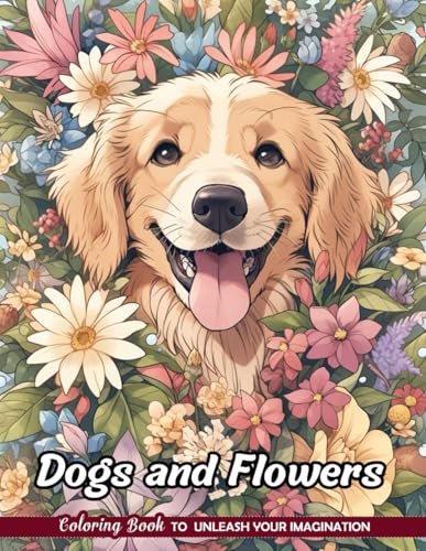 Dogs and Flowers Coloring Book: Canine and Floral Scenes for Dog Lovers WoodArtSupply
