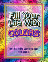Motivational Coloring Book for Adults: A Variety of Designs with Inspirational Quotes to Boost Your Mood and Help You Relax WoodArtSupply