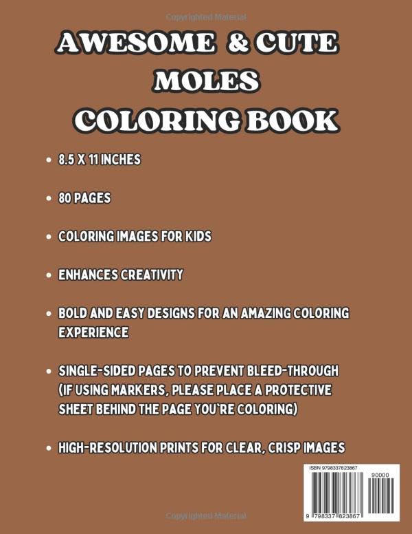 Awesome Cute Baby Moles Coloring Book for Kids Age 6-10: Cute Babies, Grown-Up Moles and Many More