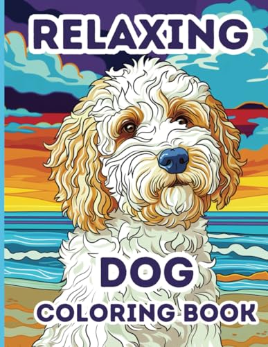 Relaxing Dog Coloring Book: 50 Stress Relieving Dog Coloring Pages for Adults, Women, Teens Lindesa
