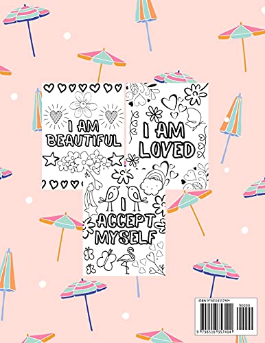 I Am Positive Affirmations For Girls Coloring Book: Mindful Affirmations For Empowering Strong, Confident Girls Ages 6-12