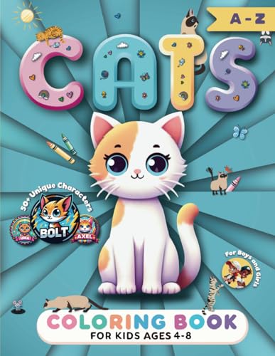 Cats Coloring Book for Kids Ages 4-8: Cute Kittens with Names - Color Animal Pages and Discover Letters with 50+ Fun Coloring Illustrations for Boys and Girls