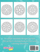 Mandalas for Kids: Coloring Book With Simple Mandala Patterns. Independently Published