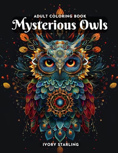 Mysterious Owls Adult Coloring Book: Black Background Nocturnal Owls, 50 Fantasy Designs For Mindfulness and Stress Relief (Birds Coloring Books) WoodArtSupply