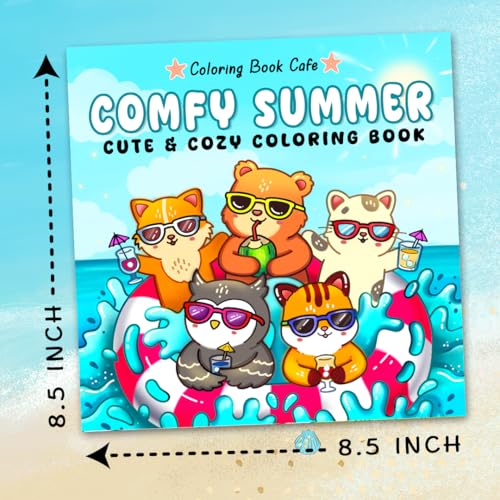 Comfy Summer: Cute and Cozy Coloring Book for Adults & Teens Featuring Summer Hygge Scenes with Adorable Animal Characters WoodArtSupply