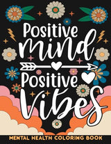 Positive Vibes : Mental Health Coloring Book with Motivational and Inspirational Quotes for Adults and Teenagers: Simple and Chill Illustrations for ... and Self Care Gift for Woman| Large Print WoodArtSupply