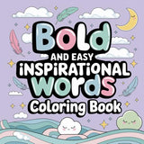 Mindful Coloring with Positive Prompts to Motivate: Bold & Easy Inspirational Coloring Book WoodArtSupply