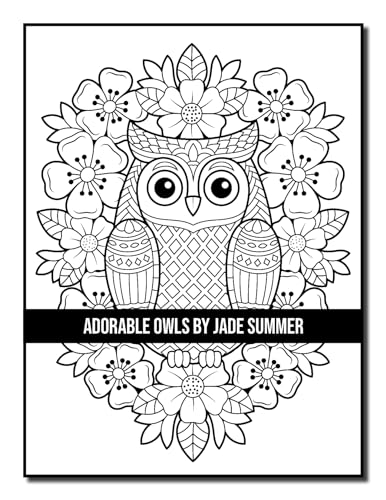 Adorable Owls: An Adult Coloring Book with Cute Owl Portraits, Fun Owl Designs, and Relaxing Mandala Patterns Majosta