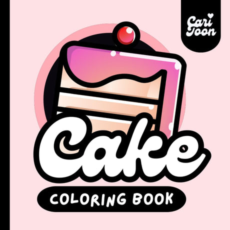 Cake Coloring Book: Kawaii sweets Coloring for Kids and Adults WoodArtSupply