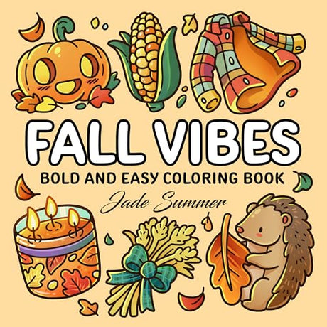Fall Vibes: Bold and Easy Coloring Book for Adults, Teens, and Seniors with Simple and Relaxing Autumn Designs (Bold and Easy Coloring Books) WoodArtSupply