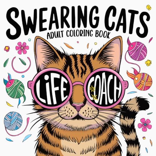 Swearing Cats: Catitude Adult Coloring Book for all Cat Lovers with Funny Kitty Memes and Humorous Doodles. Sassy Cats for Relaxation and Fun WoodArtSupply