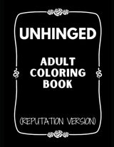 Unhinged Adult Coloring Book (Reputation Version) (Activity Books TV) WoodArtSupply