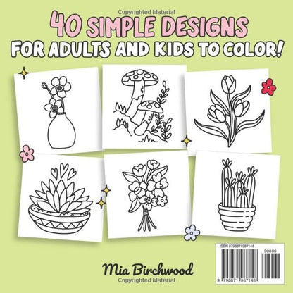 Bold and Easy Plants & Flowers Coloring Book: Simple and Relaxing Designs Featuring Nature-Themed Illustrations for Adults and Kids to Color