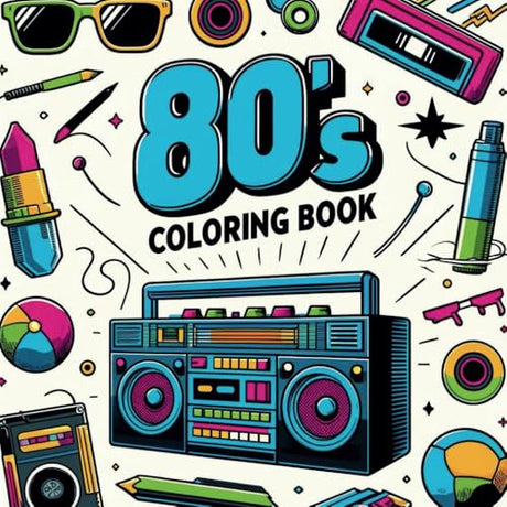 80's Coloring Book: A Nostalgic Journey Through 50 Retro Designs WoodArtSupply