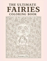 The Ultimate Fairies Coloring Book WoodArtSupply