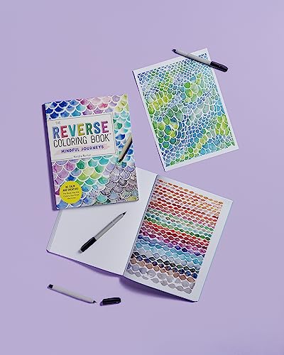 The Reverse Coloring Book™: Mindful Journeys: Be Calm and Creative: The Book Has the Colors, You Draw the Lines Workman