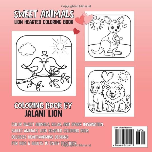 Sweet Animals: Lion Hearted Coloring Book for Adults and Kids, 100 Pages of Bold and Easy Designs for Relaxation Featuring Animals, Cute Things and Many More WoodArtSupply