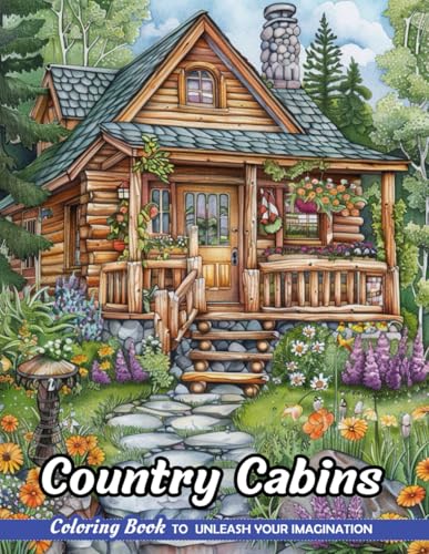 Country Cabins: Adult Coloring Book with Country Cabins for Stress Relief and Relaxation (Christmas Coloring Pages) WoodArtSupply