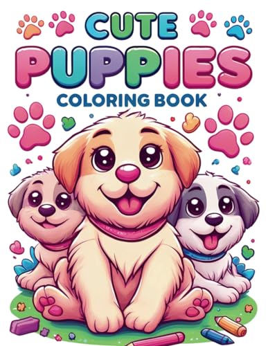 Cute Puppy Coloring Book For Kids: 50+ Delightful Puppy Coloring Pages Featuring Cute Puppies in Playful Scenes - Perfect for Kids, Toddlers, and Preschoolers!