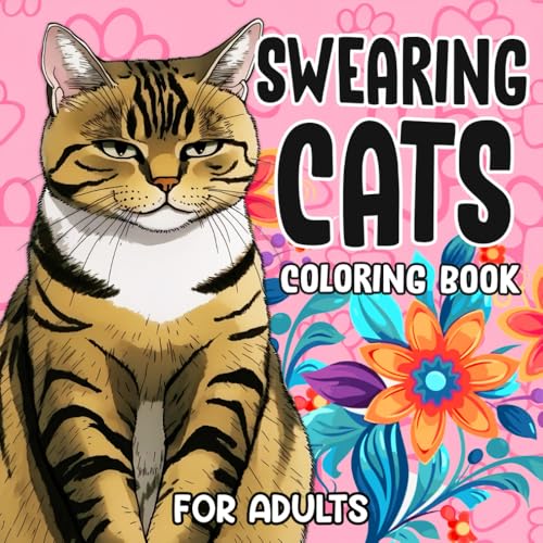 Swearing Cats Coloring Book for Adults: Funny Kitty Memes Coloring Pages for Adult Relaxation and Stress Relief WoodArtSupply