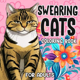 Swearing Cats Coloring Book for Adults: Funny Kitty Memes Coloring Pages for Adult Relaxation and Stress Relief WoodArtSupply