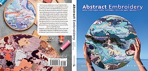 Abstract Embroidery: Slow stitching with texture, colour and creativity WoodArtSupply
