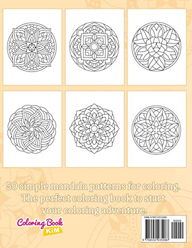 Simple Mandalas: Coloring Book with Easy and Simple Mandala Patterns for Kids or Adults. Independently Published
